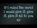 If I ruled the World - Big Time Rush (BTR) Lyrics