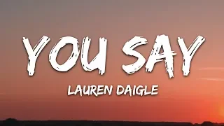Lauren Daigle You Say Lyrics  Lauren Daigle You Say Lyrics