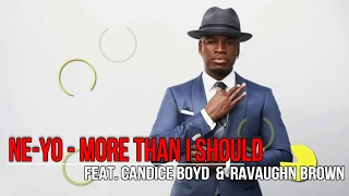 ne yo more than i should feat candice boyd u0026 ravaughn brown