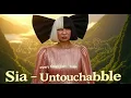 Download Lagu Sia – Untouchable (Inspired Song) (Official Lyrics Video) MP3