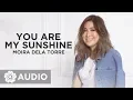 Download Lagu Moira Dela Torre - You Are My Sunshine (Audio)