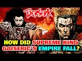 How did Supreme King Gaiseric's Empire Fall - Solving Berserk's Biggest Mystery