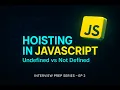 JavaScript Hoisting Explained Var Let Const Interview Questions EP - 2