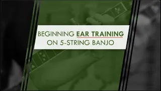 Download Beginning Ear Training On 5-String Banjo with Hank Smith and Billy Feather MP3
