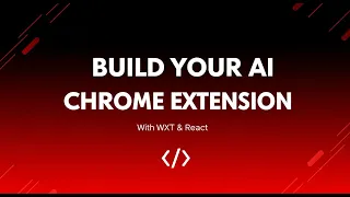 AI Chrome Extension Tutorial Build Your Assistant with React WXT