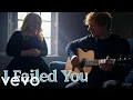 Ed Sheeran ft Adele - I failed you