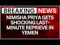 Download Lagu Nimisha Priya Case: Nimisha Priya Gets Shocking Last-Minute Reprieve in Yemen