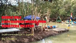 Download Kebile bile Lagu Daerah Muara Enim Sumatera Selatan, versi instrumentalia plus Lirik MP3