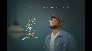 BLESS THE LORD - Wari Numbere