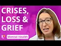 Crises Loss and Grief - Psychiatric Mental Health Nursing Principles LevelUpRN