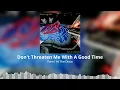 Panic! At The Disco - Don't Threaten Me With A Good Time (Audio)