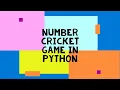 How to make Number Cricket Game in Python Part 1