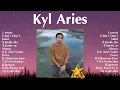 Kyl Aries Full Album ~ Top 100 Best Songs Collection