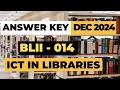 BLII 014 ICT IN LIBRARIES DECEMBER 2024 ANSWER KEY BLII 014 DEC 24 ANSWER KEY