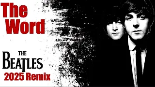 The Beatles Get Funky With THE WORD Paul S Bass Now Shines In Center Natural Vocals In New Remix 