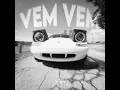 Vem Vem (Mega Slowed)