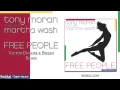 Tony Moran ft. Martha Wash - Free People (Victor Dinaire & Bissen Remix)