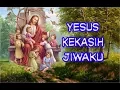 Download Lagu Yesus Kekasih Jiwaku - Aku Disayang Tuhan