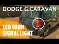 Dodge Grand Caravan - Rear LED Turn Signal Light Not Working easy fix 2011-2020