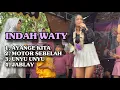 Download Lagu AYANGE KITA - INDAH WATY ❗️ Live Burok Dangdut SURYA KENCANA Desa Luwung Mundu
