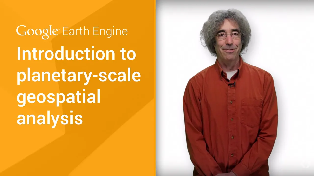 Introduction to planetary-scale geospatial analysis with Google Earth Engine