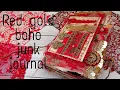 Red gold boho junk journal boho needs boho junk journal flipthrough