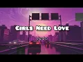 Download Lagu VEDO - Girls Need Love (Lyrics) Come let me get you together Turn off your phone I'll use my tongue