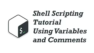 02 Shell Scripting Tutorial for Beginners - Using Variables and Comments