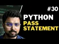30 Pass statement in Python Python for Beginners in Hindi Full Course