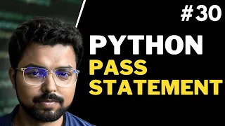 30 Pass statement in Python Python for Beginners in Hindi Full Course
