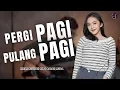 Download Lagu PERGI PAGI PULANG PAGI || ARMADA - COVER \u0026 LIRIK - INTAN FAUZIAH FEAT 3 PAPAH MUDA