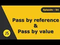 Pass by value and Pass by reference explained Learn JavaScript Episode 04