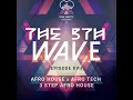 The 5th Wave XVII (2026 Afro house, Afro Tech)