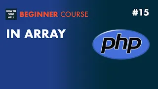 15 How to check if an element is in a PHP array - PHP 7 Tutorial