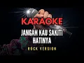 KARAOKE - JANGAN SAKITI HATINYA -  ROCK VERSION Iis Sugianto (1979) |