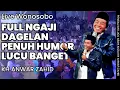 Lagu CERAMAH FULL HUMOR DI WONOSOBO - PENGAJIAN LUCU ABAH ANZA KH ANWAR ZAHID