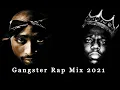 Download Lagu 👑 2PAC \u0026 The Notorious B.I.G.👑 Hard Gangster Rap Mix 2021 / ft Eminem,CJ,Da Baby,Eazy E,Nas,Ice Cube
