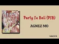 Party In Bali (PIB) - AGNEZ MO | Lirik Lagu Terjemahan