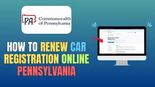 HOW TO RENEW CAR REGISTRATION ONLINE PENNSYLVANIA