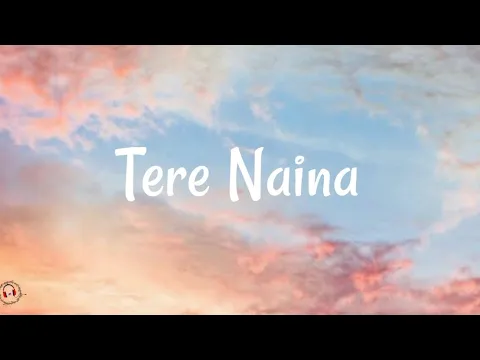 Download MP3 My Name Is Khan - Tere Naina (Lyrics Video)