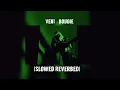 VEN1 - BOUGIE (SLOWED REVERBED)