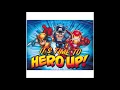 Download Lagu Super Hero Squad Theme (Hero Up) Extended