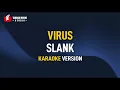 Slank - VIRUS (Karaoke)