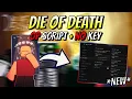 NEW Die of Death OP Script ESP GEL ALL ABILITIES INF STAMINA MORE PASTEBIN