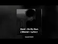 Lagu Darci - On my own ( Slowed + Lyrics )