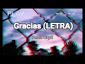 Gracias (LETRA) - Pedro Capó