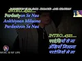 Pardesiiyon Se Na Ankhiyan Milana (Male-Sad) - Full Karaoke With Scrolling Lyrics Eng & हिंदी