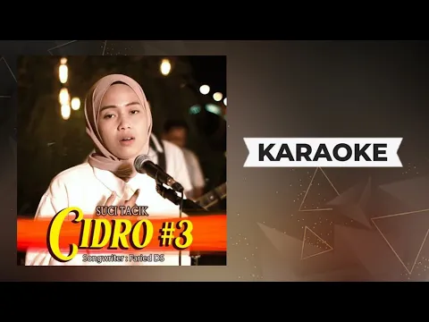 Download MP3 Suci Tacik - CIDRO 3 Karaoke | Tanpa Vocal