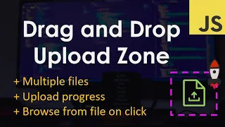 Drag and Drop File Upload Zone JavaScript Tutorial
