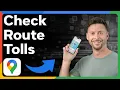 How To Check Tolls In Google Maps